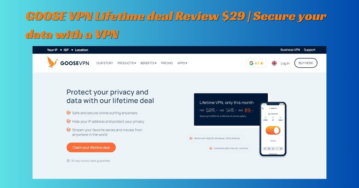 GOOSE VPN Lifetime deal Review $29 | Secure your data with a VPN