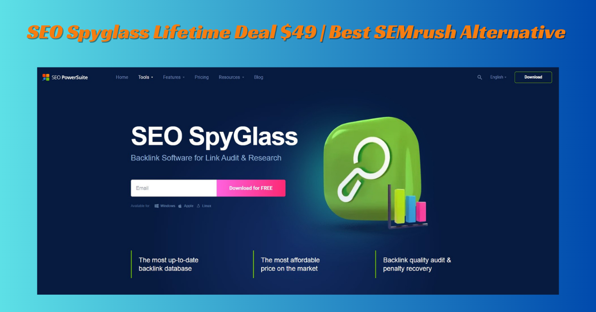 SEO Spyglass Lifetime Deal Best SEMrush Alternative
