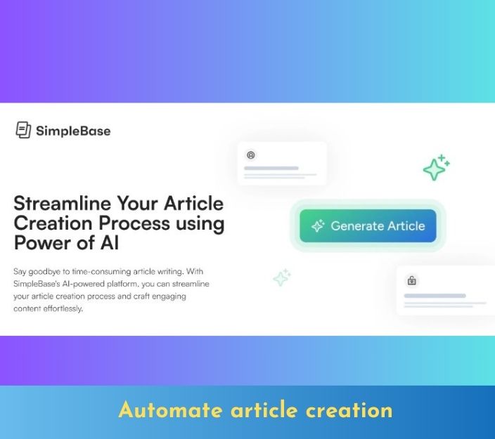SimpleBase Lifetime deal review Automate article creation