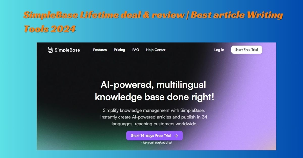 SimpleBase Lifetime deal & review | Best article Writing Tools 2024