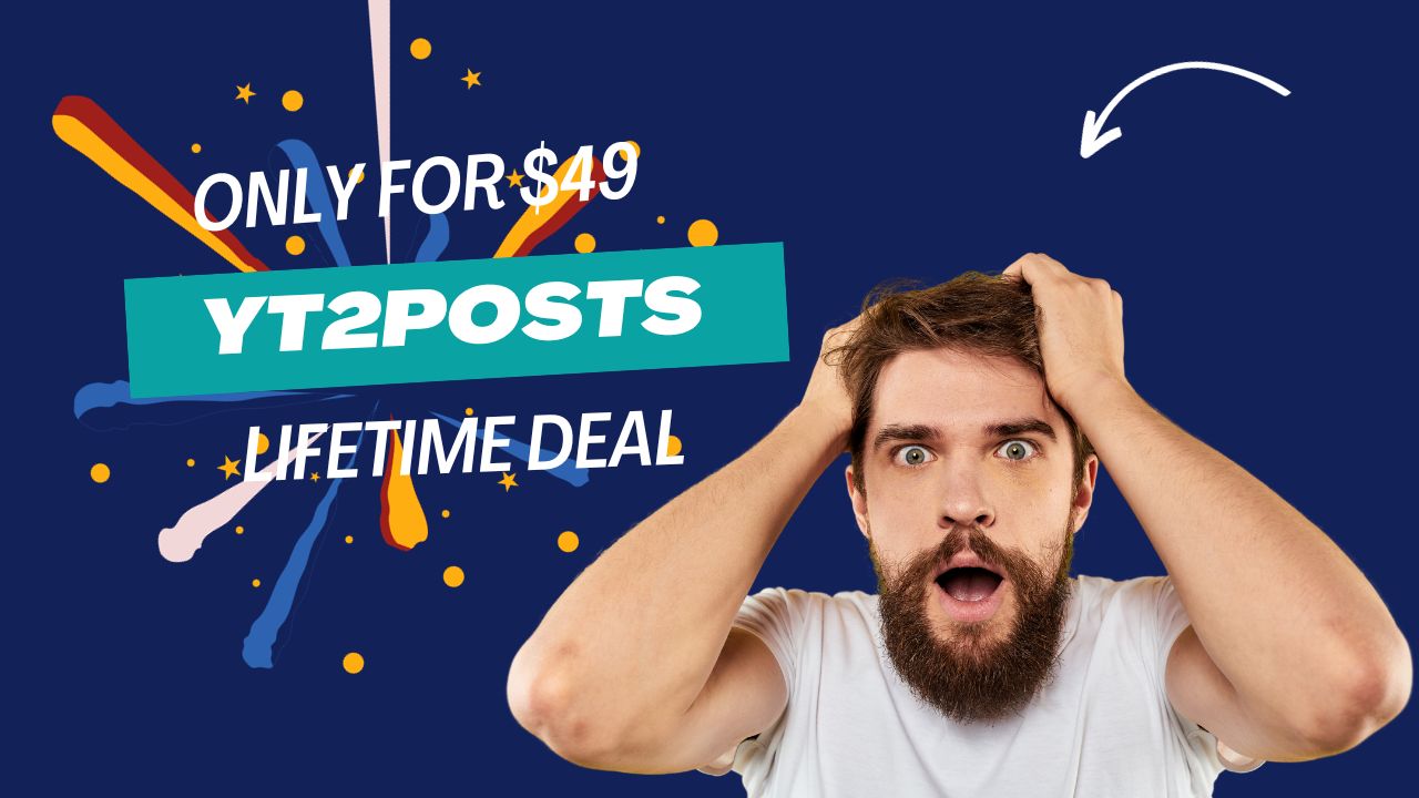 YT2Posts Lifetime deal $49 | Best YouTube Videos to WordPress Post Tools